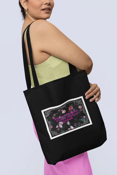 Floral Tote bag| You plant the flowers of love in the soil of gratitude | Long handle Tote bag