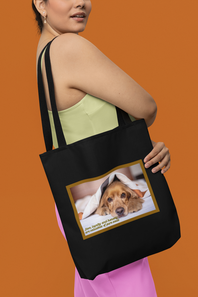 Black Tote bag| love loyalty and honesty are valuables of pure souls| cute dog tote bag