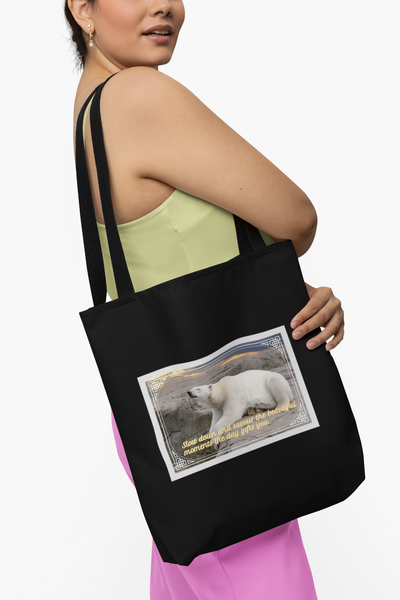 Black tote bag| Savour the beautiful moments the day gifts you| Polar bear tote bag