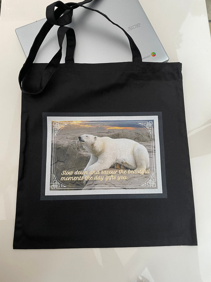 Black tote bag| Savour the beautiful moments the day gifts you| Polar bear tote bag