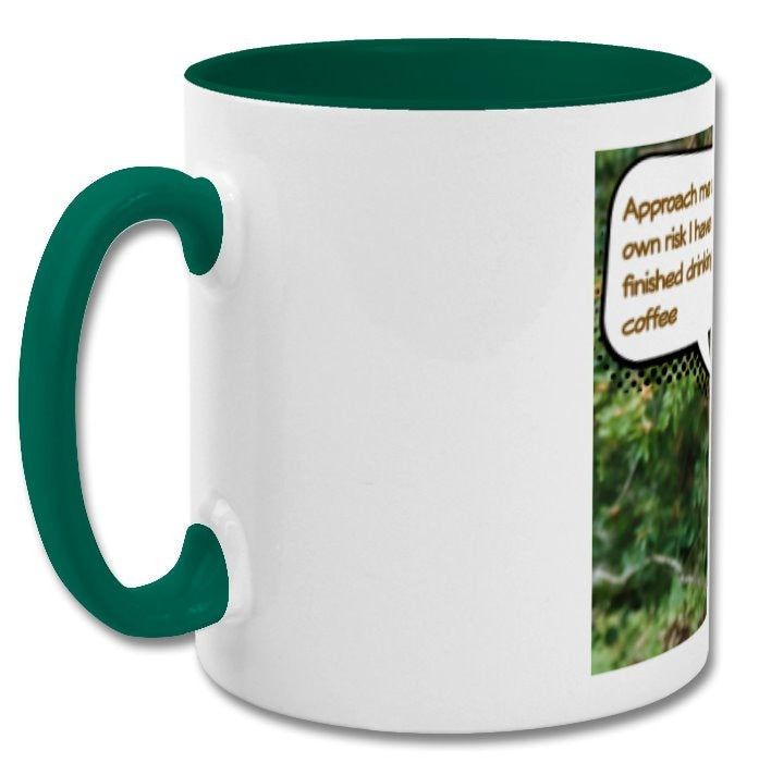 Bear Mug| Approach me at your own risk| coffee lover double coloured mug - Green