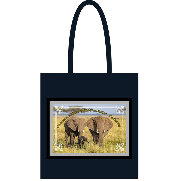 Black Tote bag| Parents are the foundation and roof of a family| elephant family tote bag